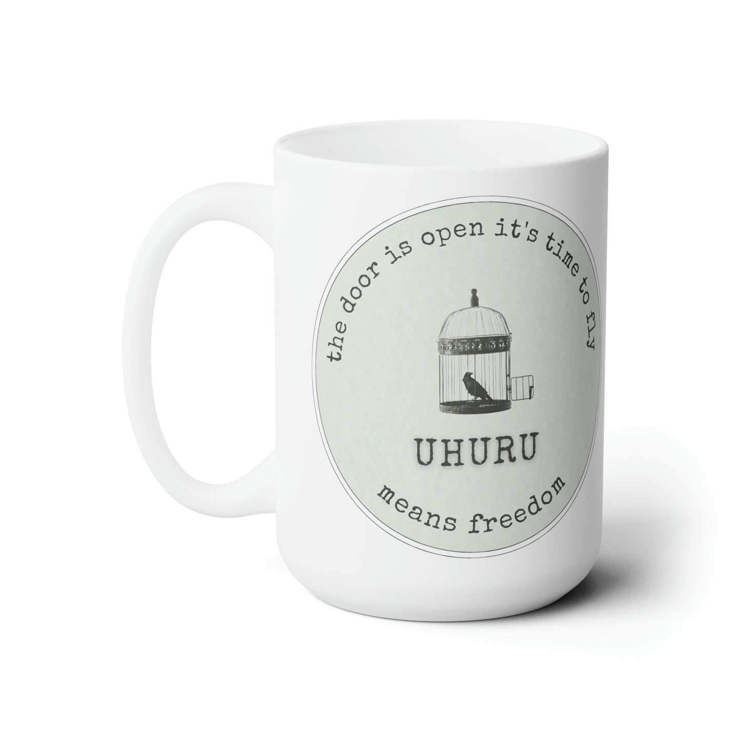 Ceramic Mug 15oz uh... you are you